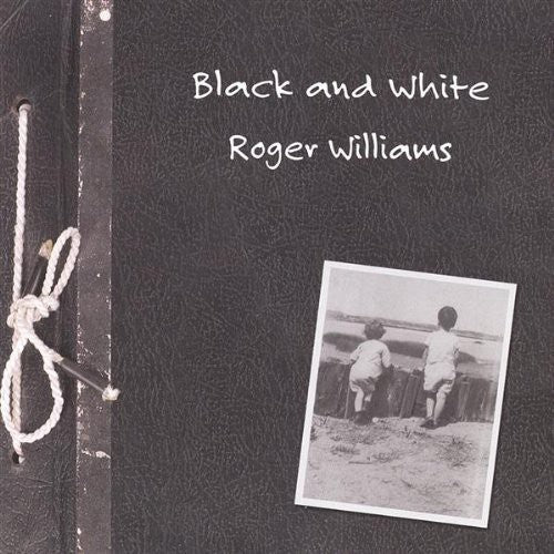 Williams, Roger: Black & White