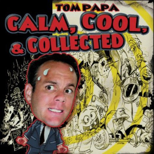 Papa, Tom: Calm Cool & Collected