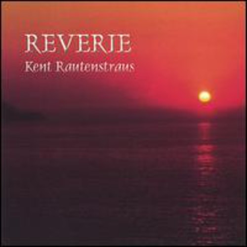 Rautenstraus, Kent: Reverie