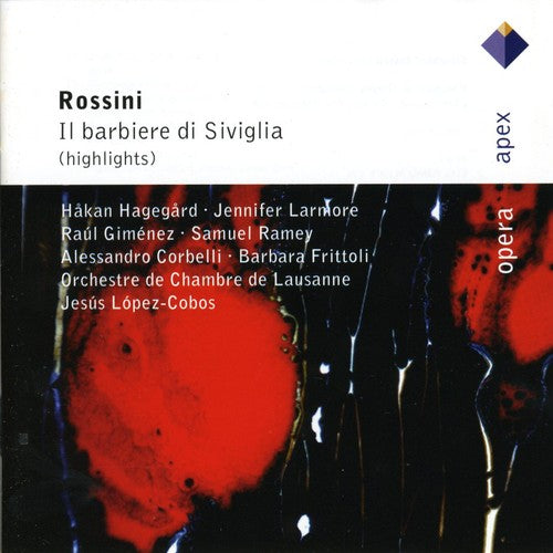 Rossini / Hagegard / Lausanne Co / Lopez-Coboz: Rossini: Il Barbier Di Sivigia (Highlights)