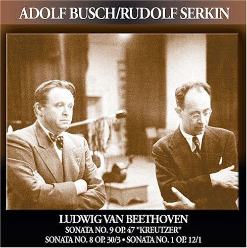 Beethoven / Busch / Serkin: Sonatas for Violin & Piano