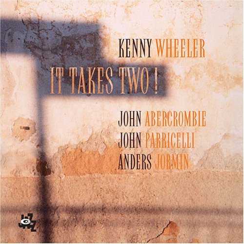 Wheeler, Kenny: It Takes Two