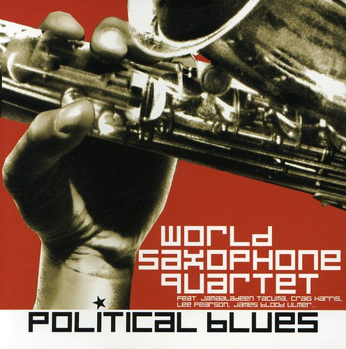 World Saxophone Quartet: Political Blues