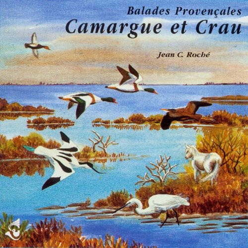 Roche / Sounds of Nature: Camargue & Crau