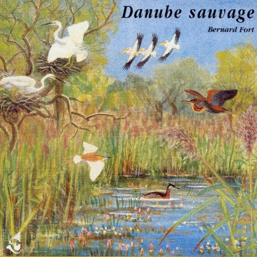 Fort / Sounds of Nature: Wild Danube