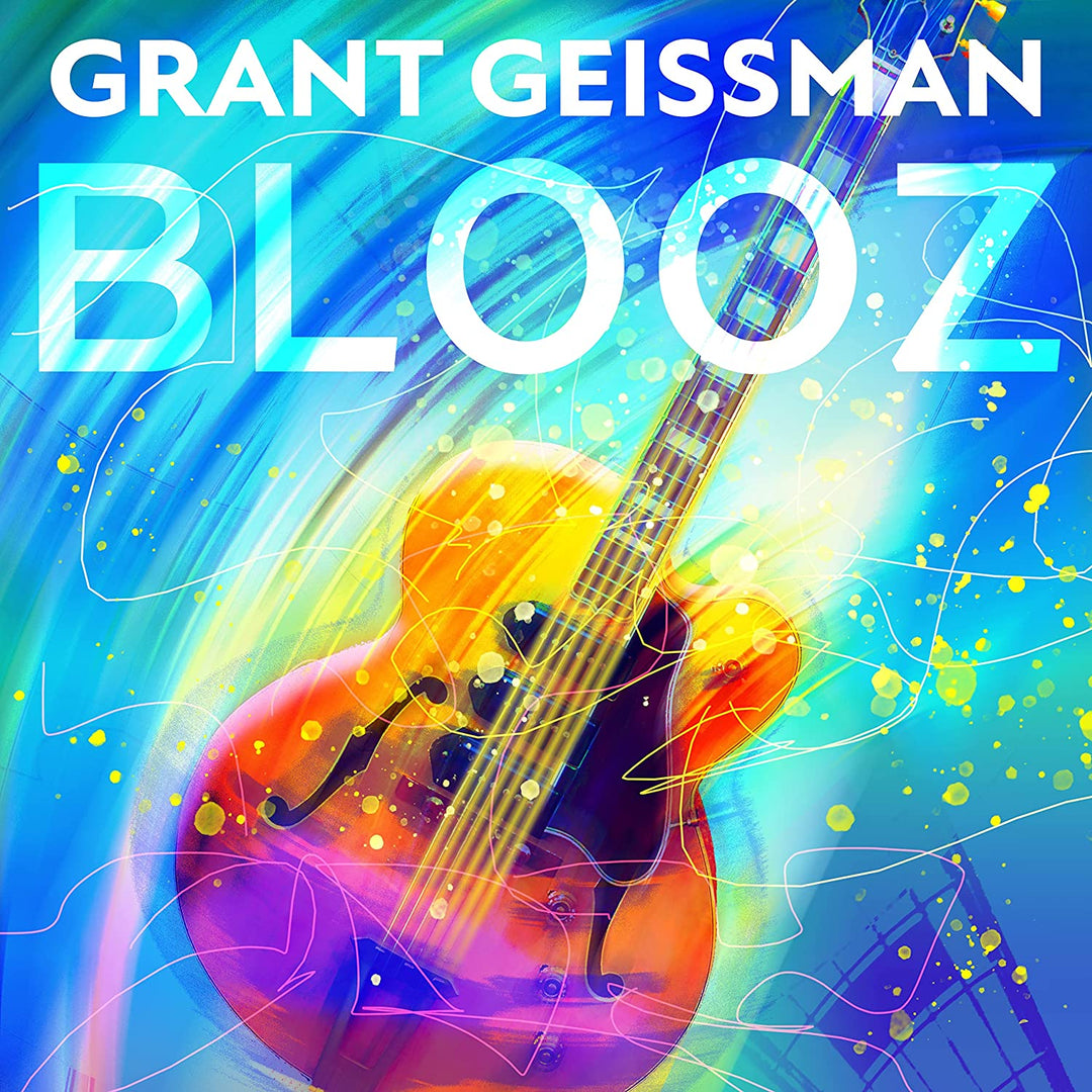 Geissman, Grant: Blooz