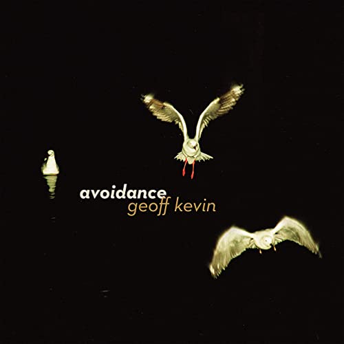 Kevin, Geoff: Avoidance