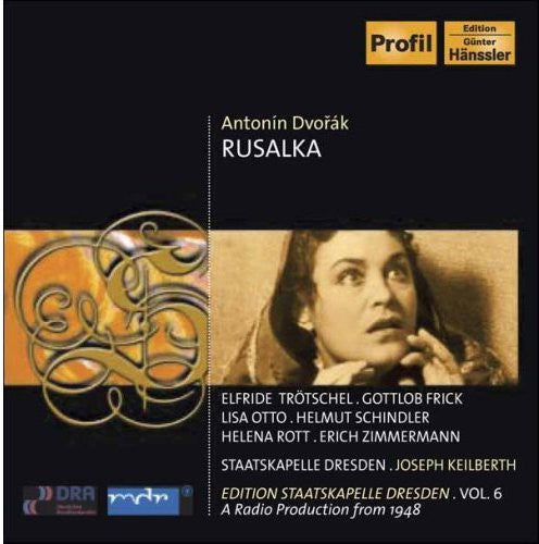 Dvorak / Trotschel / Staatskapelle Dresden: Rusalka