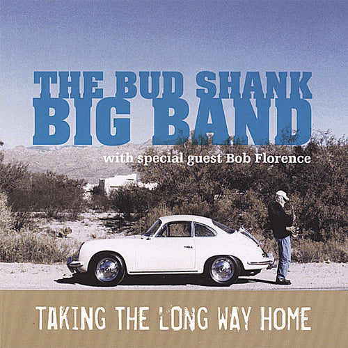 Bud Shank Big Band: Taking the Love Way Home