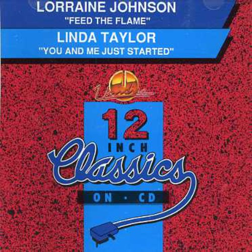 Johnson, Lorraine / Taylor, Linda: Feed the Flame / You & Me Just Started