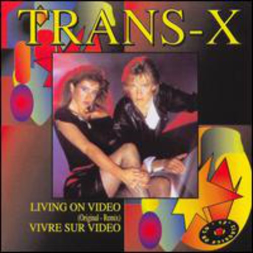 Trans-X: Living On Video