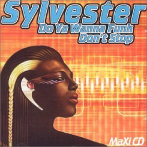 Sylvester: Do You Wanna Funk / Don't Stop