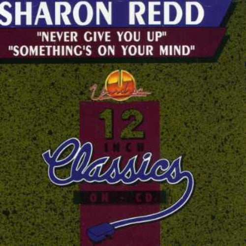 Redd, Sharon: Never Give You Up / Somethings on Your Mind