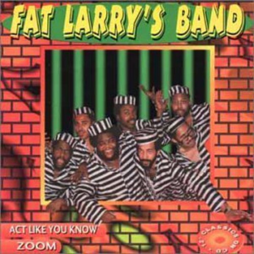 Fat Larry's Band: Act Like You Know / Zoom