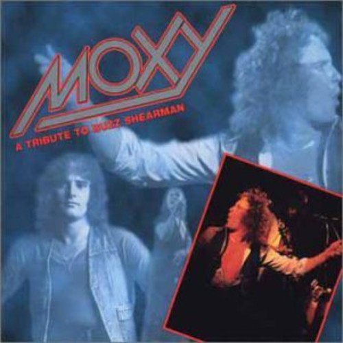 Moxy: Tribute to Buzz Shearman