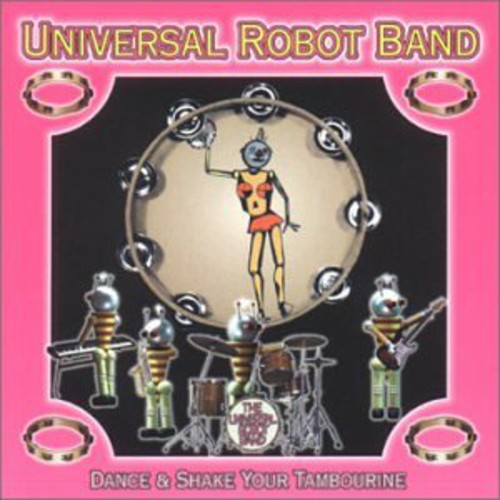 Universal Robot Band: Dance & Shake Your Tambourine