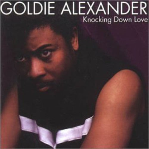 Alexander, Goldie: Knocking Down Love