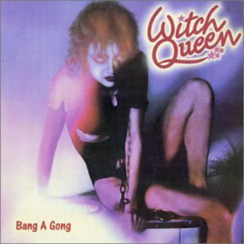 Witch Queen: Bang A Gong (reissue)