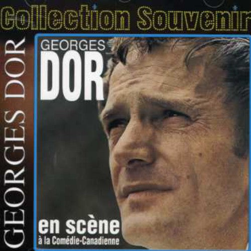 D' or Georges: La Comedie Canadienne