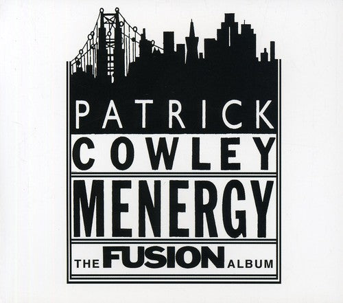 Cowley, Patrick: Fusion Album