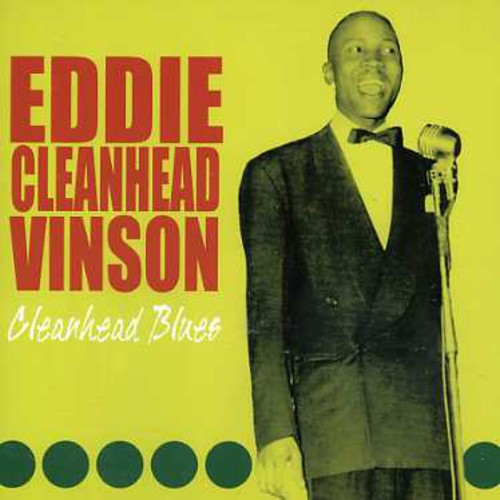 Vinson, Eddie: Cleanhead Blues