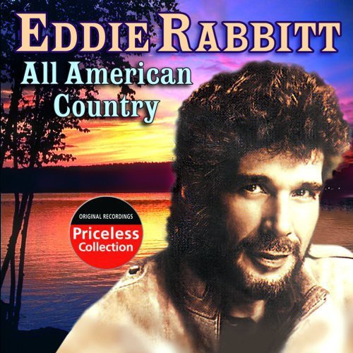 Rabbitt, Eddie: All American Country