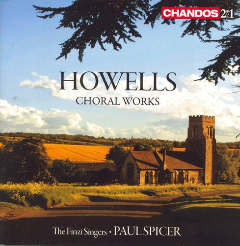 Howells / Finzi Singers / Bicket / Lumsden: Choral Works