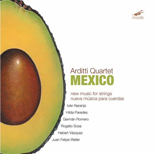 Arditti Quartet / Waller / Vazquez / Romero / Sosa: Mexico: New Music for Strings