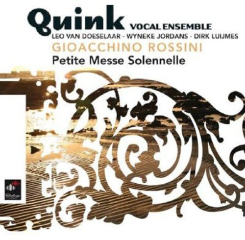 Rossini / Quink Vocal Ensemble: Petite Messe Solonnelle