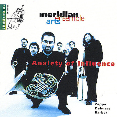 Meridian Arts Ensemble: Anxiety of Influence