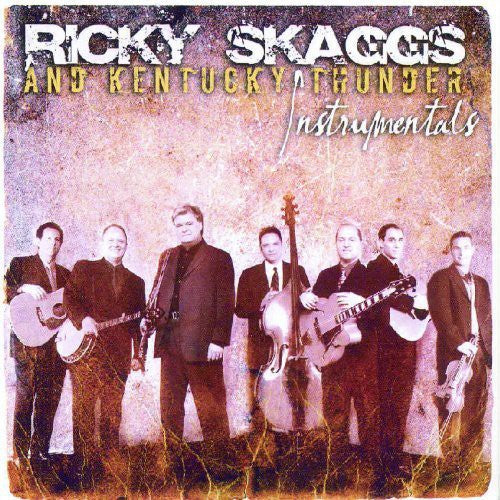 Skaggs, Ricky / Kentucky Thunder: Ricky Skaggs and Kentucky Thunder Instrumentals