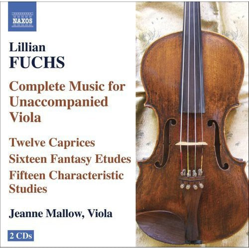 Fuchs / Mallow: Complete Music for Unaccompanied Viola