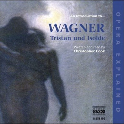 Introduction to Wagner: Tristan Und Isolde / Var: Introduction to Wagner: Tristan Und Isolde / Various