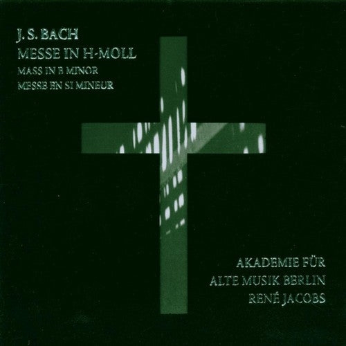 Bach / Fink / Goerne / Selig / Riac / Jacobs: Mass in B minor