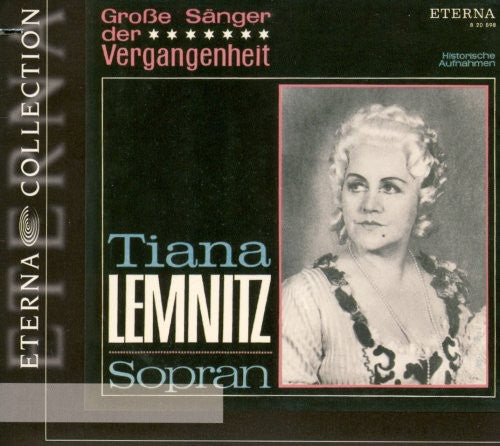 Lemnitz, Tiana: Great Singers of the Past