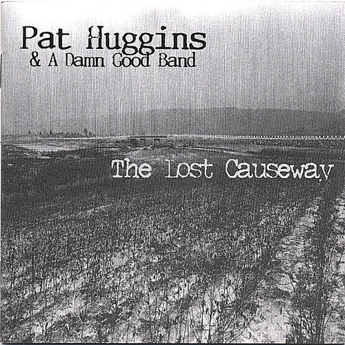 Huggins, Pat: Lost Causeway