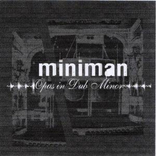 Miniman: Opus in Dub Minor