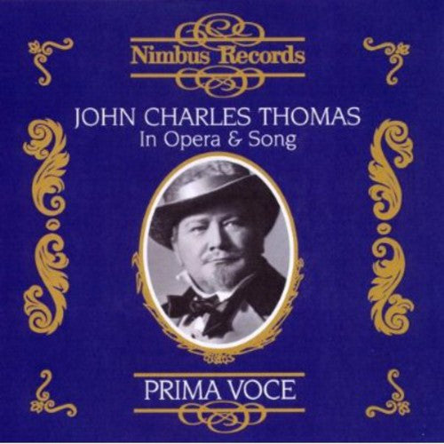 Thomas, John Charles: John Charles Thomas in Opera & Song