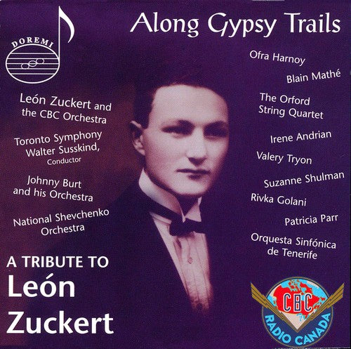 Along Gypsy Trails: Tribute to Leon Zuckert / Var: Along Gypsy Trails: A Tribut