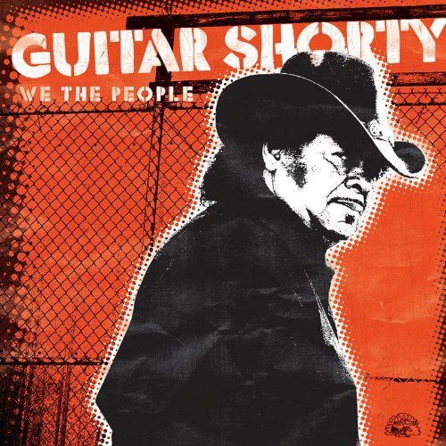 Guitar Shorty: We the People