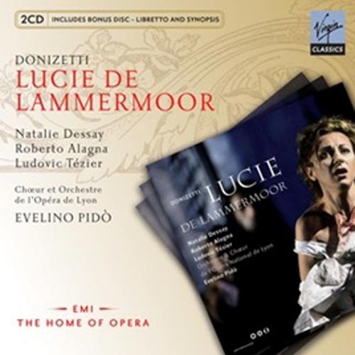 Donizetti / Pido / Dessay / Alagna: Lucie de Lammermoor