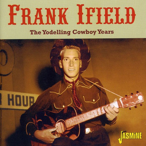 Ifield, Frank: The Yodelling Cowboy Years