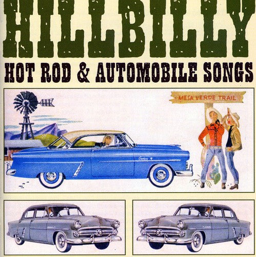 Hillbilly Hot Rod & Automobile Songs / Various: Hillbilly Hot Rod and Automobile Songs