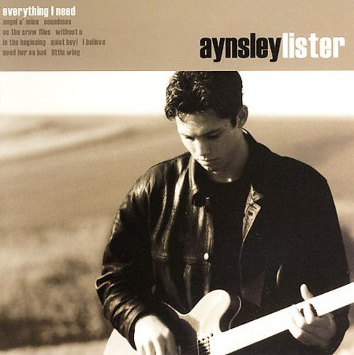 Lister, Aynsley: Everything I Need