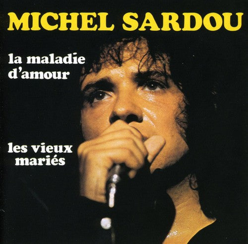Sardou, Michel: La Maladie D'amour