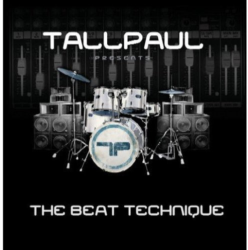 Tall Paul: Beat Technique