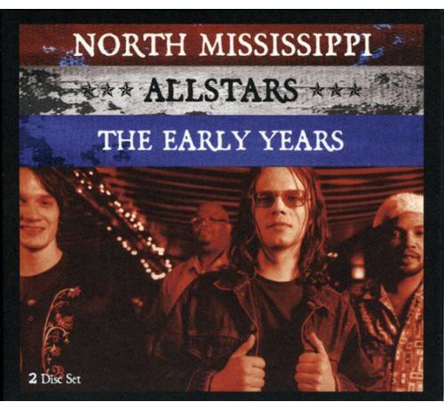 North Mississippi All-Stars: The Early Years