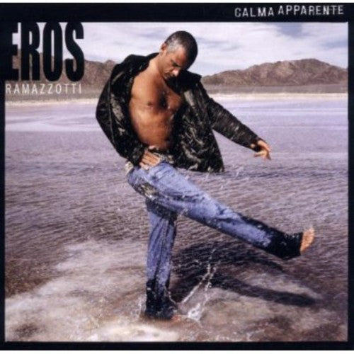 Ramazzotti, Eros: Calma Apparente