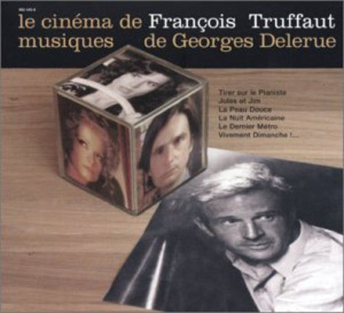 Delerue, Georges: Le Cinema de Francois Truffaut