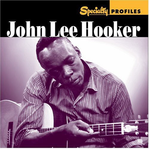 Hooker, John Lee: Specialty Profiles